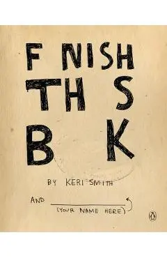 Finish This Book - Keri Smith