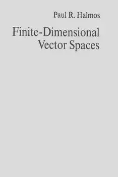 Finite-Dimensional Vector Spaces, Paperback/Paul R. Halmos