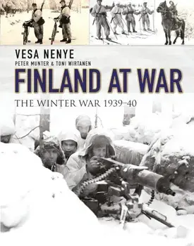 Finland at War: The Winter War 1939-40, Paperback/Vesa Nenye