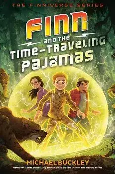 Finn and the Time-Traveling Pajamas, Paperback/Michael Buckley