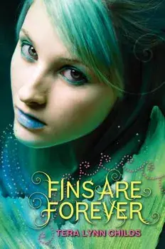 Fins Are Forever, Paperback/Tera Lynn Childs