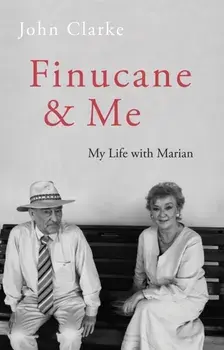 Finucane and Me, Hardback/John Clarke
