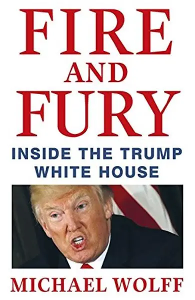 Fire and fury