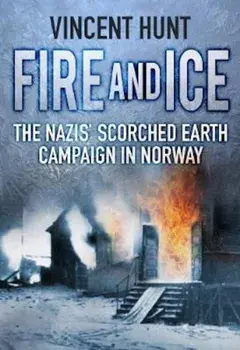 Fire and Ice, Paperback/Vincent Hunt