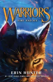 Fire and Ice (Warrior Cats)/Erin Hunter