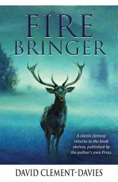 Fire Bringer - David Clement-davies