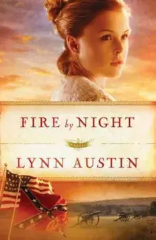 Fire by Night, Paperback/Lynn Austin