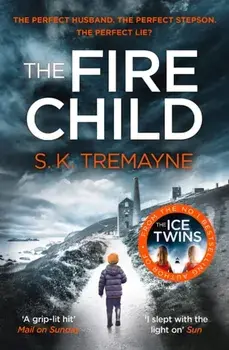Fire Child, Paperback/S. K. Tremayne
