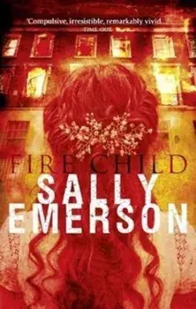 Fire Child, Paperback/Sally Emerson