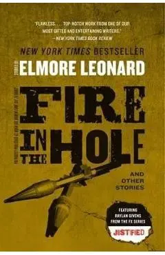 Fire in the Hole - Elmore Leonard