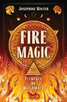 Fire Magic, Paperback/Josephine Winter