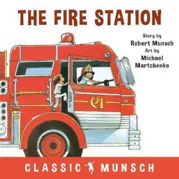 Fire Station, Paperback/Robert Munsch