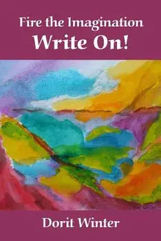 Fire the Imagination, Write On!, Paperback/Dorit Winter