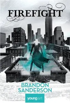 Firefight/Brandon Sanderson