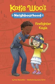Firefighter Kayla, Paperback/Fran Manushkin