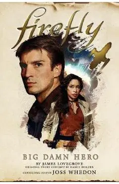 Firefly - Big Damn Hero - Nancy Holder