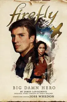 Firefly - Big Damn Hero, Paperback/Nancy Holder