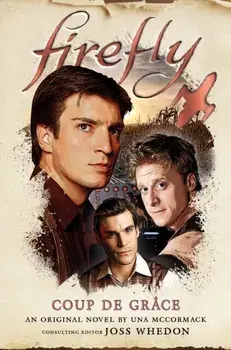 Firefly - Coup de Grace, Paperback/Una McCormack