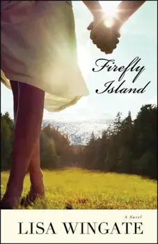 Firefly Island, Paperback/Lisa Wingate