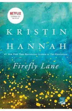 Firefly Lane - Kristin Hannah