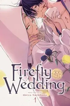 Firefly Wedding, Vol. 1, Paperback/Oreco Tachibana