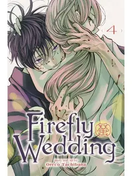 Firefly Wedding, Vol. 4, Paperback/Oreco Tachibana