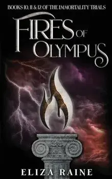 Fires of Olympus: Books Ten, Eleven & Twelve, Paperback/Eliza Raine