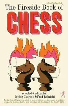 Fireside Book of Chess, Paperback/Irving Chernev