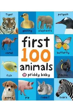First 100 Animals - Roger Priddy