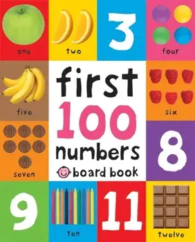First 100 Numbers. First 100 Soft To Touch, Board book/Roger Priddy
