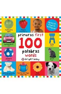 First 100 Words Bilingual: Primeras 100 Palabras - Spanish-English Bilingual - Roger Priddy