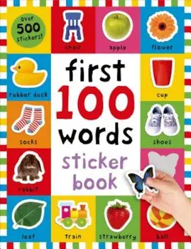 First 100 Words Sticker Book: Over 500 Stickers, Paperback/Roger Priddy