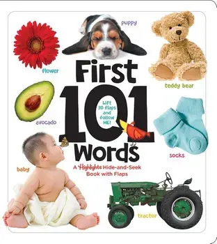 First 101 Words: A Highlights Hide-And-Seek Book with Flaps, Hardcover/Highlights Learning