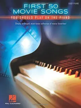 First 50 Movie Songs You Should Play on the Piano, Paperback/Hal Leonard Corp