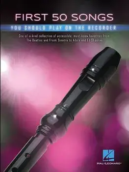First 50 Songs You Should Play on Recorder, Paperback/Hal Leonard Corp