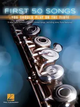 First 50 Songs You Should Play on the Flute, Paperback/Hal Leonard Corp