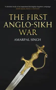First Anglo-Sikh War, Paperback/Amarpal Singh