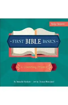 First Bible Basics: A Counting Primer - Danielle Hitchen