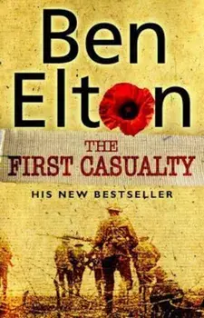 First Casualty, Paperback/Ben Elton