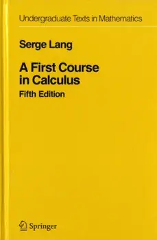 First Course in Calculus, Hardback/Serge Lang