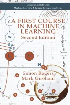 First Course in Machine Learning, Paperback/Mark Girolami