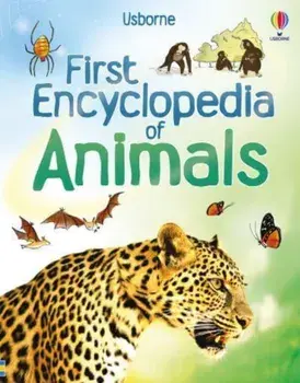 First Encyclopedia of Animals, Hardback/Paul Dowswell