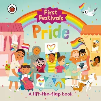 First Festivals: Pride, Board book/Ladybird