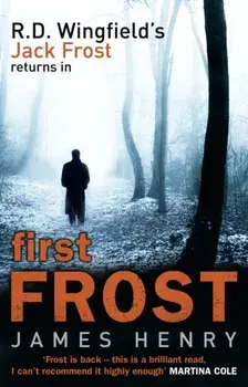 First Frost. DI Jack Frost series 1, Paperback/James Henry