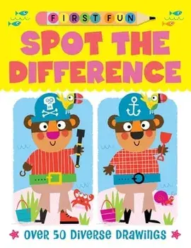 First Fun: Spot the Difference. Over 50 Diverse Drawings, Paperback/Edward Miller