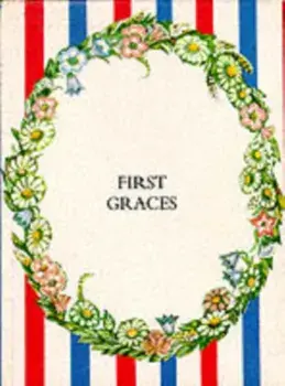 First Graces. Presentation Edition, Hardback/Tasha Tudor