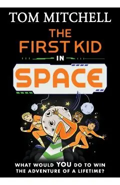 First Kid in Space - Tom Mitchell