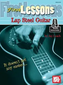 First Lessons Lap Steel Guitar, Paperback/Jay Leach