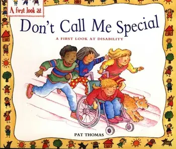 First Look At: Disability: Don't Call Me Special, Paperback/Pat Thomas