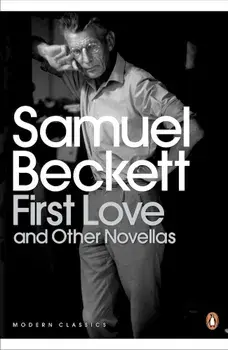 First Love and Other Novellas/Samuel Beckett